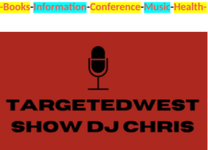TARGETEDWEST SHOW<br/> HOSTED BY DJ CHRIS