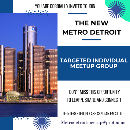 METRO DETROIT TARGETED INDIVIDUAL GROUP NOW FORMING