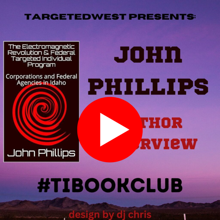 TargetedWest Show #102 3-3-2024 -John Phillips- Targeted Individual Synthetic Telepathy